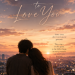 A THOUSAND QUIET WAYS TO LOVE YOU cover