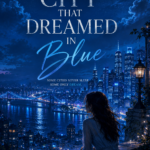 THE CITY THAT DREAMED IN BLUE cover